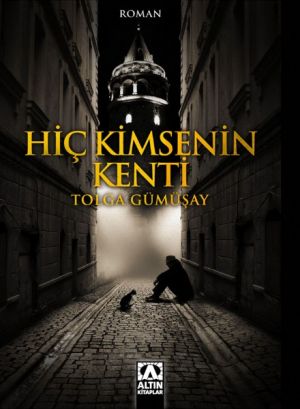 HİÇ KİMSENİN KENTİ