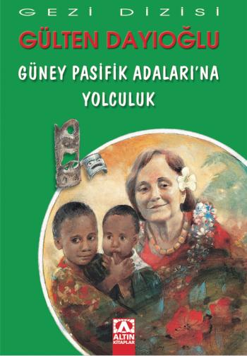 GÜNEY PASİFİK ADALARI’NA YOLCULUK