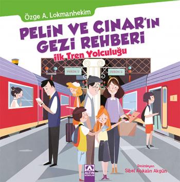 PELİN VE ÇINAR’IN İLK TREN YOLCULUĞU