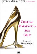 CHATEAU MARMONT'TA SON GECE