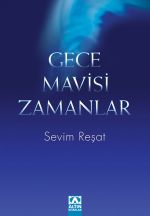 GECE MAVİSİ ZAMANLAR