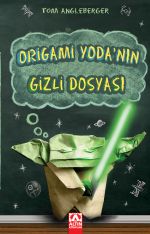 ORİGAMİ YODA'NIN GİZLİ DOSYASI