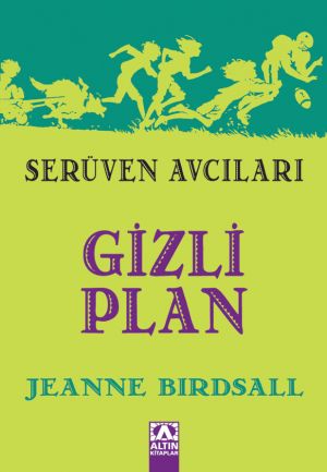 SERÜVEN AVCILARI -GİZLİ PLAN