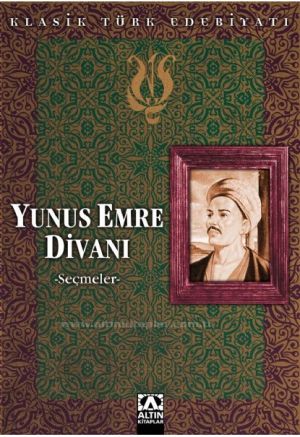 YUNUS EMRE DİVANI - SEÇMELER