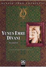 YUNUS EMRE DİVANI - SEÇMELER