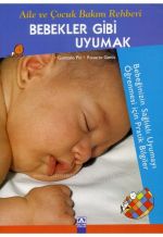 BEBEKLER GİBİ UYUMAK