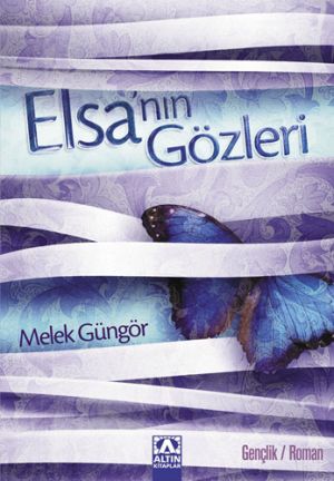 ELSA'NIN GÖZLERİ