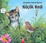 KÜÇÜK KEDİ