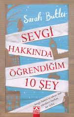 SEVGİ HAKKINDA ÖĞRENDİĞİM 10 ŞEY