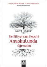 NE BİLİYORSAM HEPSİNİ ANAOKULUNDA ÖĞRENDİM