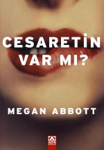 CESARETİN VAR MI?