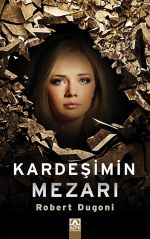 KARDEŞİMİN MEZARI