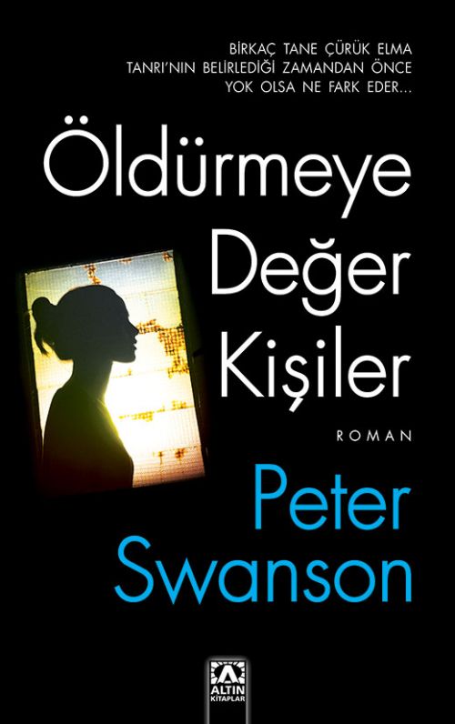 ÖLDÜRMEYE DEĞER KİŞİLER