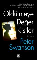 ÖLDÜRMEYE DEĞER KİŞİLER