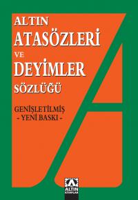 ATASÖZLERİ VE DEYİMLER SÖZLÜĞÜ