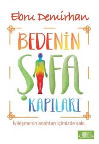 BEDENİN ŞİFA KAPILARI