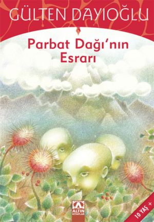 PARBAT DAĞININ ESRARI