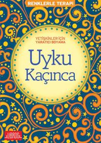 YETİŞKİNLER İÇİN YARATICI BOYAMA -UYKU KAÇINCA