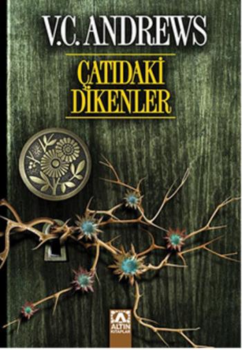 ÇATIDAKİ DİKENLER