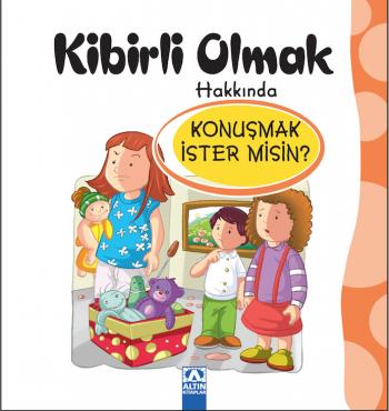 KİBİRLİ OLMAK HAKKINDA 