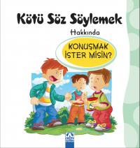 KÖTÜ SÖZ SÖYLEMEK HAKKINDA 