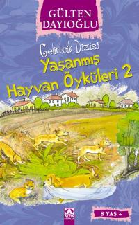 YAŞANMIŞ HAYVAN ÖYKÜLERİ 2