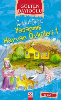 YAŞANMIŞ HAYVAN ÖYKÜLERİ 1