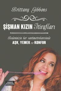 ŞİŞMAN KIZIN İTİRAFLARI