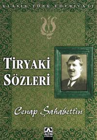 TİRYAKİ SÖZLERİ