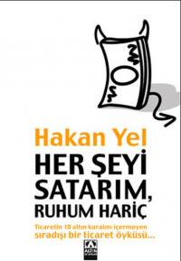 HER ŞEYİ SATARIM RUHUM HARİÇ