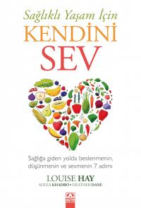 SAĞLIKLI YAŞAM İÇİN KENDİNİ SEV