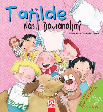 TATİLDE NASIL DAVRANALIM?