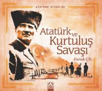 ATATÜRK VE KURTULUŞ SAVAŞI