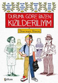 DURUMA GÖRE BAZEN KIZILDERİLİYİM