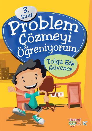 PROBLEM ÇÖZMEYİ ÖĞRENİYORUM 3. SINIF