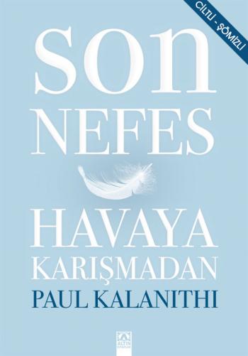 SON NEFES HAVAYA KARIŞMADAN - CİLTLİ