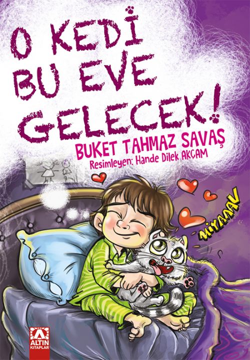 O KEDİ BU EVE GELECEK