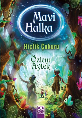 MAVİ HALKA - HİÇLİK ÇUKURU