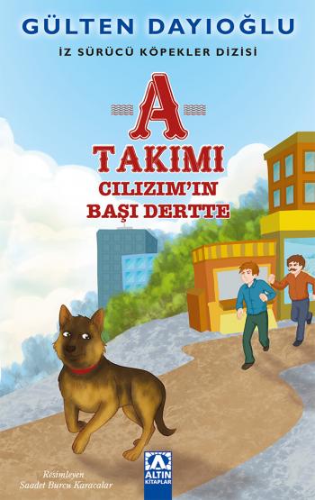 A TAKIMI - CILIZIM’IN BAŞI DERTTE