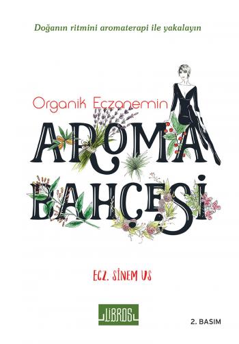 ORGANİK ECZANEMİN AROMA BAHÇESİ