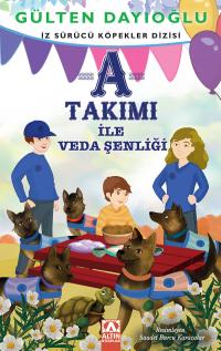 A TAKIMI - A TAKIMI İLE VEDA ŞENLİĞİ