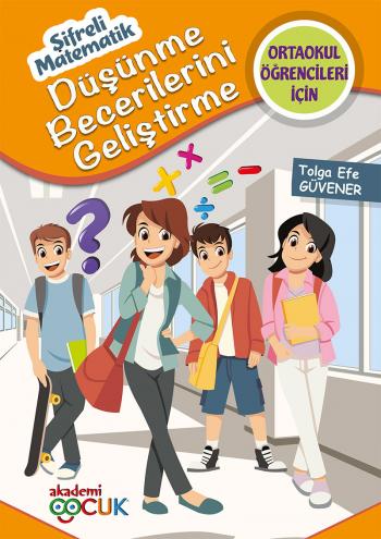 DÜŞÜNCE BECERİLERİNİ GELİŞTİRME