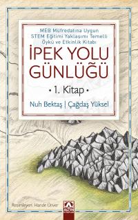 İPEK YOLU GÜNLÜĞÜ - 1. KİTAP