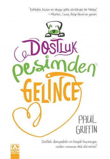 DOSTLUK PEŞİMDEN GELİNCE