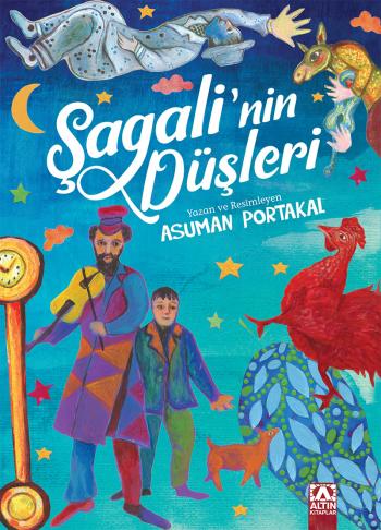 ŞAGALİ’NİN DÜŞLERİ