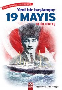 YENİ BİR BAŞLANGIÇ: 19 MAYIS