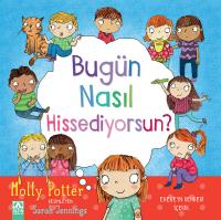 BUGÜN NASIL HİSSEDİYORSUN?