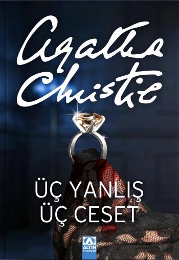 ÜÇ YANLIŞ ÜÇ CESET