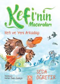 KEFİ VE YENİ ARKADAŞI