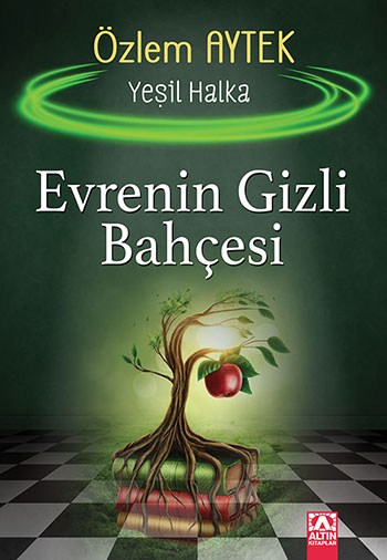 EVRENİN GİZLİ BAHÇESİ